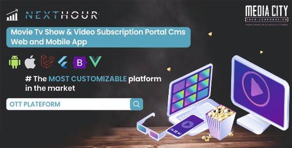 Next Hour Movie TV Show and Video Subscription Portal CMS Web and App