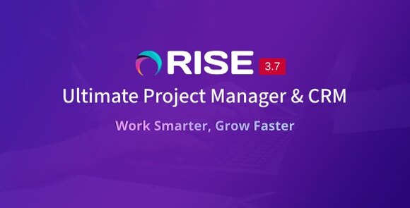 RISE Ultimate Project Manager and CRM Nulled Script